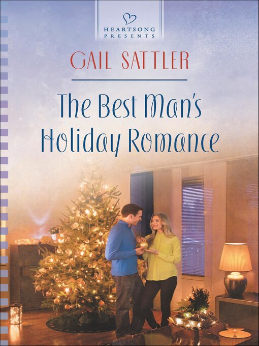 Title details for The Best Man's Holiday Romance by Gail Sattler - Wait list